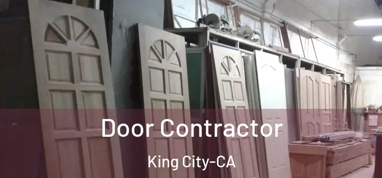  Door Contractor King City-CA